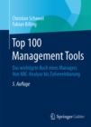 Top 100 Management Tools : Das wichtigste Buch eines Managers  Von ABC-Analyse bis Zielvereinbarung - eBook