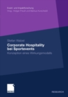 Corporate Hospitality bei Sportevents : Konzeption eines Wirkungsmodells - eBook