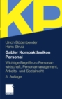 Gabler Kompaktlexikon Personal : Wichtige Begriffe zu Personalwirtschaft, Personalmanagement, Arbeits- und Sozialrecht - eBook