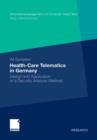 Health-Care Telematics in Germany : Design and Application of a Security Analysis Method - eBook