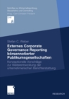 Externes Corporate Governance Reporting borsennotierter Publikumsgesellschaften : Konzeptionelle Vorschlage zur Weiterentwicklung der unternehmerischen Berichterstattung - eBook