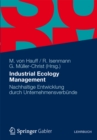 Industrial Ecology Management : Nachhaltige Entwicklung durch Unternehmensverbunde - eBook