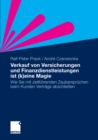 Verkauf von Versicherungen und Finanzdienstleistungen ist (k)eine Magie : Wie Sie mit zielfuhrenden Zauberspruchen beim Kunden Vertrage abschlieen - eBook