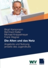 Die Alten und das Netz : Angebote und Nutzung jenseits des Jugendkults - eBook