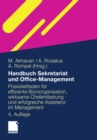 Handbuch Sekretariat und Office Management : Der Praxisleitfaden fur effiziente Buroorganisation, wirksame Chefentlastung und erfolgreiche Assistenz im Management - eBook