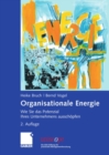 Organisationale Energie : Wie Sie das Potenzial Ihres Unternehmens ausschopfen - eBook