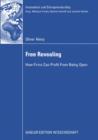 Free Revealing : How Firms Can Profit From Being Open - eBook