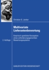 Multivariate Lieferantenbewertung : Empirisch gestutze Konzeption eines anforderungsgerechten Bewertungssystems - eBook