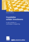 Grundsatze soliden Investierens : In zehn Schritten zu nachhaltigem Anlageerfolg - eBook