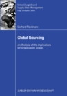 Global Sourcing : An Analysis of the Implications for Organization Design - eBook