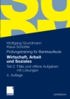 Wirtschaft, Arbeit und Soziales : Teil 2: Falle und offene Aufgaben mit Losungen - eBook