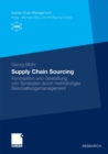 Supply Chain Sourcing : Konzeption und Gestaltung von Synergien durch mehrstufiges Beschaffungsmanagement - eBook
