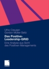 Das Positive-Leadership-GRID : Eine Analyse aus Sicht des Positiven Managements - eBook