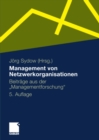 Management von Netzwerkorganisationen : Beitrage aus der "Managementforschung" - eBook
