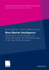 New Market Intelligence : Identifizieren und Evaluieren von Auslandsmarkten fur Dienstleistungen in der roten Biotechnologie - eBook