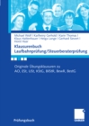 Klausurenbuch Laufbahnprufung/ Steuerberaterprufung : Originale Ubungsklausuren zu AO, ESt, USt, KStG, BilStR, BewR, BestG - eBook