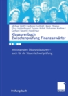 Klausurenbuch Zwischenprufung Finanzanwarter : Mit originalen Ubungsklausuren - auch fur die Steuerfachwirtprufung - eBook