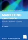 Marketing Arbeitsbuch : Aufgaben - Fallstudien - Losungen - eBook