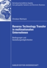 Reverse Technology Transfer in multinationalen Unternehmen : Bedingungen und Gestaltungsmoglichkeiten - eBook