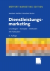 Dienstleistungsmarketing : Grundlagen - Konzepte - Methoden.Mit Fallstudien - eBook