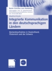 Integrierte Kommunikation in den deutschsprachigen Landern : Bestandsaufnahme in Deutschland, Osterreich und der Schweiz - eBook