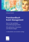 Praxishandbuch Event Management : Das A-Z der perfekten Veranstaltungsorganisation - Mit zahlreichen Checklisten und Mustervorlagen - eBook