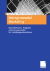 Entrepreneurial Marketing : Besonderheiten, Aufgaben und Losungsansatze fur Grundungsunternehmen - eBook