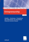 Entrepreneurship : Modelle - Umsetzung - Perspektiven Mit Fallbeispielen aus Deutschland, Osterreich und der Schweiz - eBook