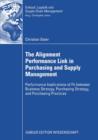 The Alignment Performance Link in Purchasing and Supply Management : Performance Implications of Fit between Business Strategy, Purchasing Strategy, and Purchasing Practices - eBook