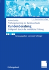 Kundenberatung : Erfolgreich durch die mundliche Prufung - eBook