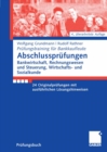 Abschlussprufungen Bankwirtschaft, Rechnungswesen und Steuerung, Wirtschafts- und Sozialkunde : 24 Originalprufungen mit ausfuhrlichen Losungshinweisen - eBook