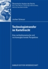 Technologietransfer im Kartellrecht : Eine rechtsokonomische und rechtsvergleichende Perspektive - eBook