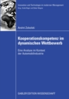 Kooperationskompetenz im dynamischen Wettbewerb : Eine Analyse im Kontext der Automobilindustrie - eBook