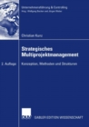 Strategisches Multiprojektmanagement : Konzeption, Methoden und Strukturen - eBook