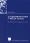 Management of Innovation in Network Industries : The Mobile Internet in Japan and Europe - eBook