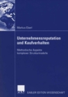 Unternehmensreputation und Kaufverhalten : Methodische Aspekte komplexer Strukturmodelle - eBook