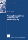 Planning Demand-Driven Disassembly for Remanufacturing - eBook