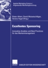 Exzellentes Sponsoring : Innovative Ansatze und Best Practices fur das Markenmanagement - eBook