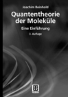 Quantentheorie der Molekule : Eine Einfuhrung - eBook