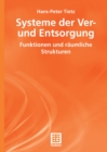 Systeme der Ver- und Entsorgung : Funktionen und raumliche Strukturen - eBook