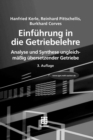 Einfuhrung in die Getriebelehre : Analyse und Synthese ungleichmaig ubersetzender Getriebe - eBook