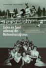Juden im Sport wahrend des Nationalsozialismus : Ein historisches Handbuch fur Niedersachsen und Bremen - eBook