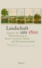 Landschaft um 1800 : Aspekte der Wahrnehmung in Kunst, Literatur, Musik und Naturwissenschaft - eBook