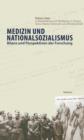Medizin und Nationalsozialismus : Bilanz und Perspektiven der Forschung - eBook
