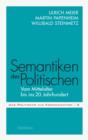 Semantiken des Politischen : Vom Mittelalter bis ins 20. Jahrhundert - eBook