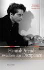 Hannah Arendt zwischen den Disziplinen - eBook