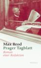 Prager Tagblatt : Roman einer Redaktion - eBook