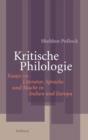 Kritische Philologie : Essays zu Literatur, Sprache und Macht in Indien und Europa - eBook