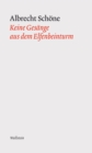 Keine Gesange aus dem Elfenbeinturm - eBook