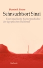Sehnsuchtsort Sinai : Eine israelische Kulturgeschichte der agyptischen Halbinsel - eBook
